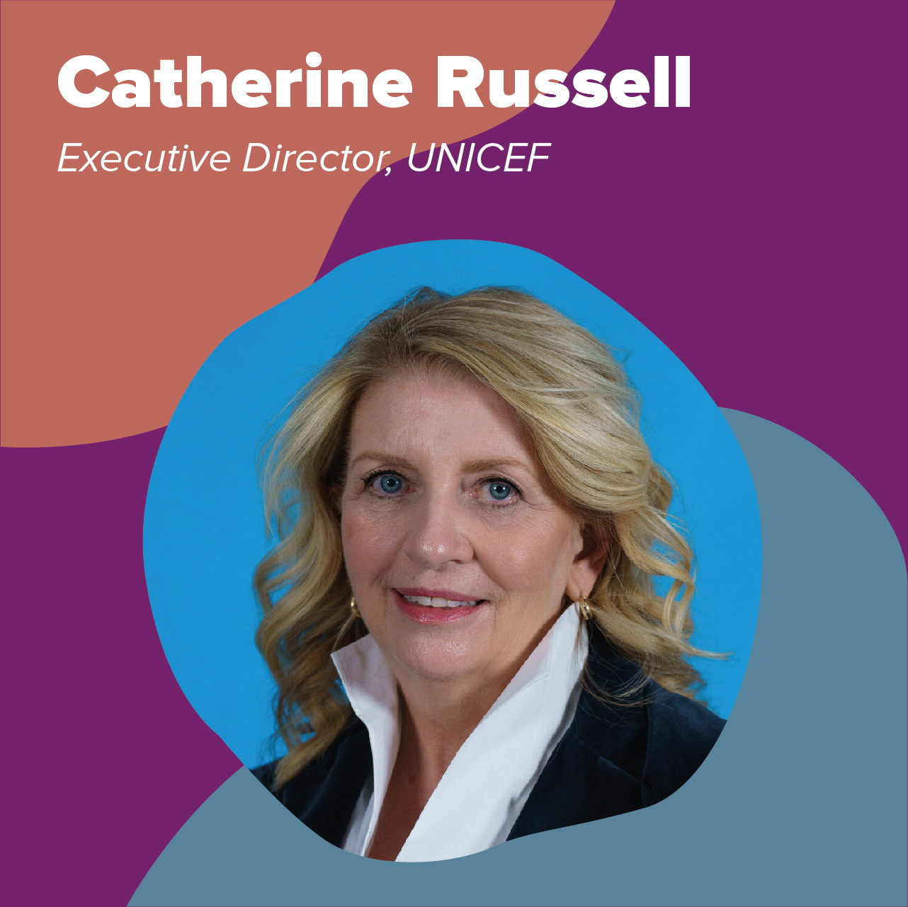 Catherine Russell  Executive Director, UNICEF 